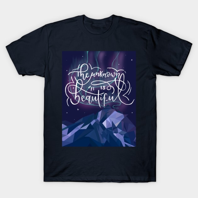 The unknown is beautiful T-Shirt by Viloarts